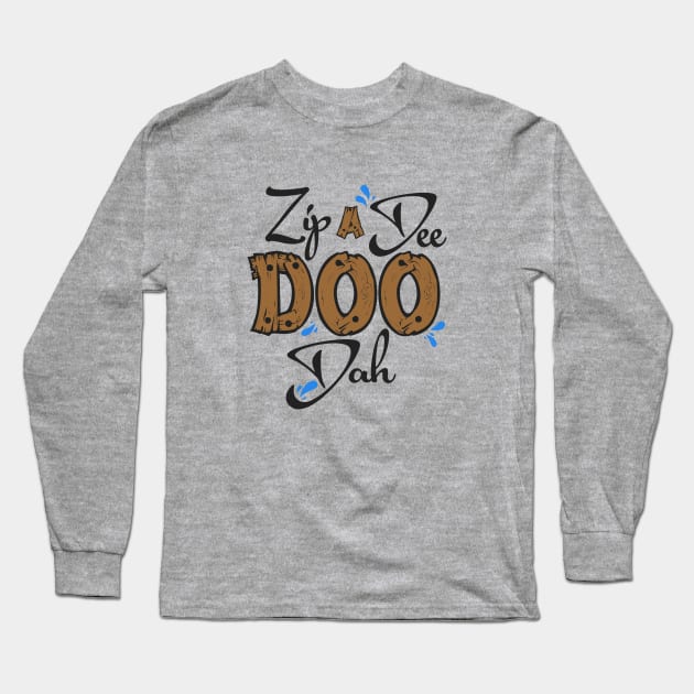 Zip-A-Dee-Doo-Dah Long Sleeve T-Shirt by princessdesignco